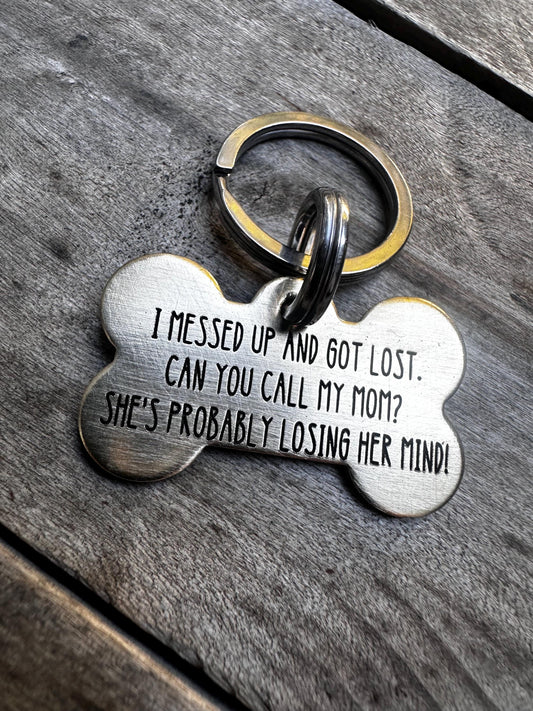 Dog Tag, Dog Collar Tag, Personalized Cat Tag,losing shit dog tag, Cat ID Tag, Dog ID Tag, Dog Name Tag, Engraved Pet Tag,Messed up Lost Tag